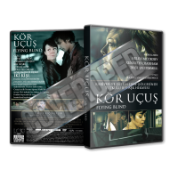 Kör Uçuş - Flying Blind 2012 Türkçe dvd cover Tasarımı